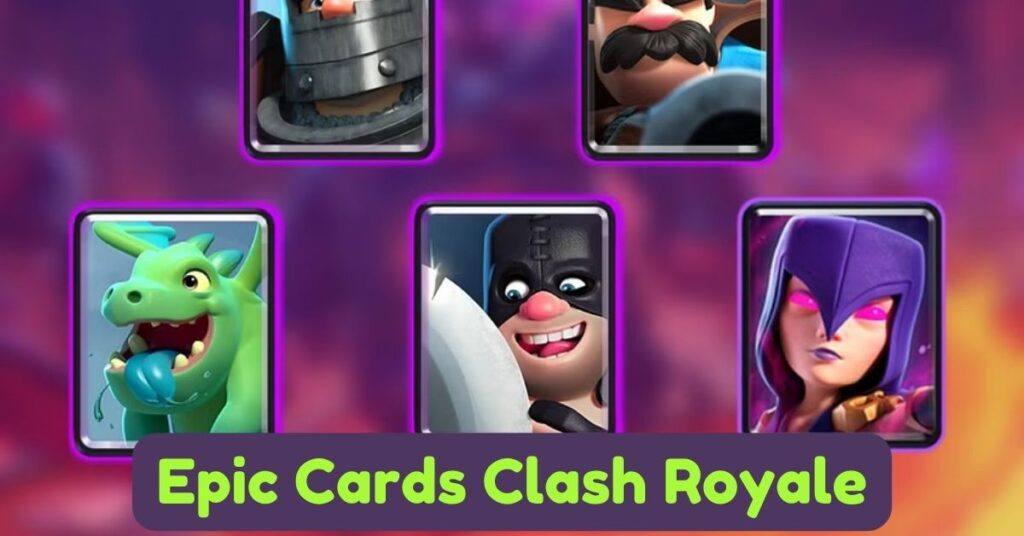How To Get Clash Royale Epic Cards