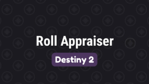 Role Appraiser Destiny 2